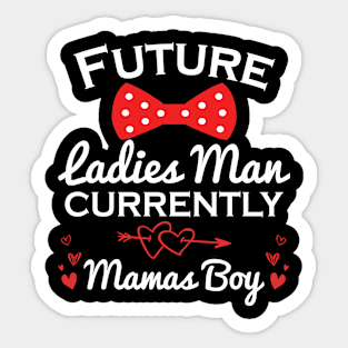 Funny Future Ladies Man Current Mamas Boy Sticker